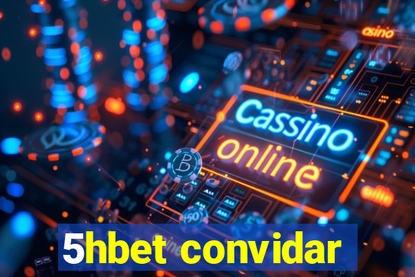 5hbet convidar